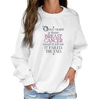 Once Upon A Time Womens I Beat Breast Women Sweatshirt | Favorety CA