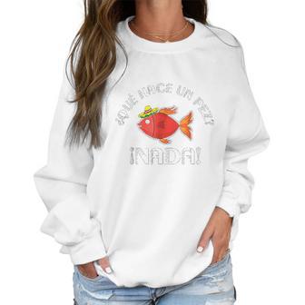 Que Hace Un Pez Funny Gift For Spanish Teachers Women Sweatshirt | Favorety AU