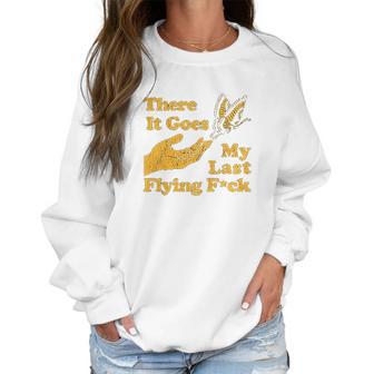 Womens There Goes My Last Flying Fuk Women Sweatshirt | Favorety UK