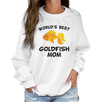 Worlds Best Goldfish Mom Women Sweatshirt | Favorety