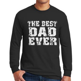 Best Dad Ever Block Logo Men Long Sleeve Tshirt | Favorety AU