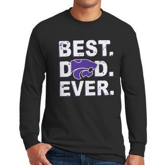 Best Dad Ever Kansas State Wildcats Father S Day Men Long Sleeve Tshirt | Favorety DE