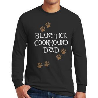 Bluetick Coonhound Dad Men Long Sleeve Tshirt | Favorety