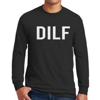 Comical Dilf Funny Dad Gift Husband Men Long Sleeve Tshirt | Favorety UK