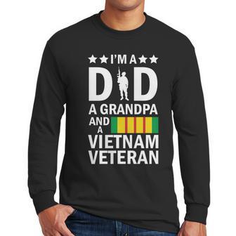 Im A Dad A Grandpa And A Vietnam Veteran Men Long Sleeve Tshirt | Favorety