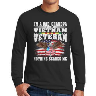 Mens Im A Dad Grandpa And Vietnam Veteran - Nothing Scares Me Men Long Sleeve Tshirt | Favorety DE