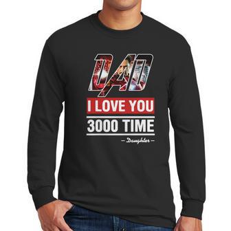 Dad I Love You 3000 Time Men Long Sleeve Tshirt | Favorety CA