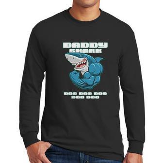 Daddy Shark Doo Doo Fathers Day Funny Gift Men Long Sleeve Tshirt | Favorety AU