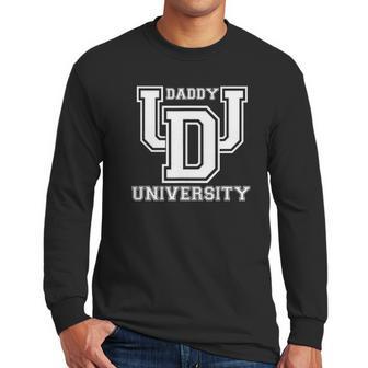 Mens Daddy University New Dad Fathers Day Best Father Ever Men Long Sleeve Tshirt | Favorety AU