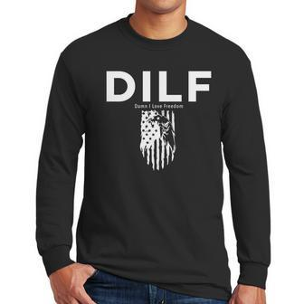 Dilf Shirt Damn I Love Freedom Dad Shirt Graphic Design Printed Casual Daily Basic Men Long Sleeve Tshirt | Favorety