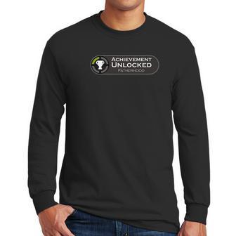 Fatherhood Achievement Unlocked Fathers Day Gaming Men Long Sleeve Tshirt | Favorety