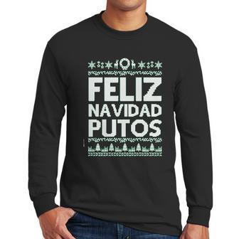 Feliz Navidad Putos Green Men Long Sleeve Tshirt | Favorety CA