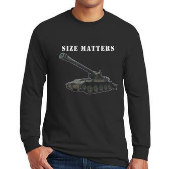 Field Artillery Size Matters M110 8Funny Giftinch Howitzer Veteran Gift Men Long Sleeve Tshirt | Favorety