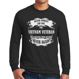 Never Forget The Way Vietnam Veteran Was Treated Men Long Sleeve Tshirt | Favorety DE