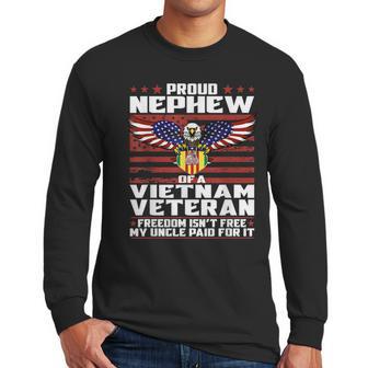 Freedom Isnt Free - Proud Nephew Of A Vietnam Veteran Gift Men Long Sleeve Tshirt | Favorety AU