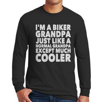 Grandpa - Im A Biker Grandpa Just Like A Normal - Mens T-Shirt By American Apparel Men Long Sleeve Tshirt | Favorety CA