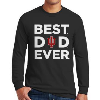 Indiana Hoosiers_Best Dad Ever Men Long Sleeve Tshirt | Favorety UK