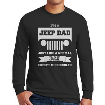 Im A Jeep Dad Men Long Sleeve Tshirt | Favorety UK