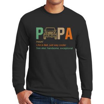 Jeep Papa Noun Like A Dad Just Way Cooler Vintage Men Long Sleeve Tshirt | Favorety CA