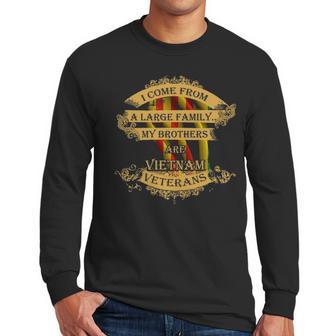 Large Family My Brothers Are Vietnam Veterans Men Long Sleeve Tshirt | Favorety