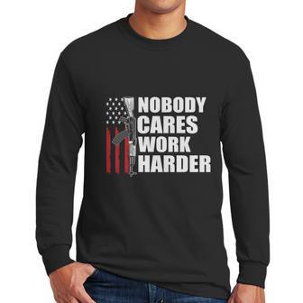 Nobody Cares Work Harder Ar15 Us Army Veteran Day Graphic Design Printed Casual Daily Basic Men Long Sleeve Tshirt | Favorety CA