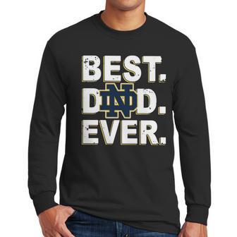 Notre Dame Best Dad Ever Shirtc Men Long Sleeve Tshirt | Favorety DE