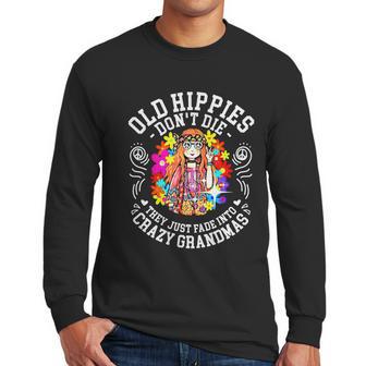 Old Hippies Dont Die They Just Fade Into Crazy Grandparents Men Long Sleeve Tshirt | Favorety DE