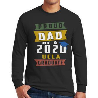 Proud Dad Of A 2020 Ucla University Of California Los Angeles Graduate Men Long Sleeve Tshirt | Favorety AU