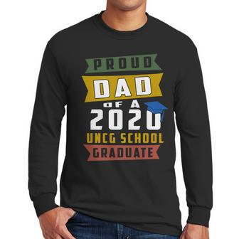 Proud Dad Of A 2020 Uncg School University Of North Carolina At Greensboro Graduate Men Long Sleeve Tshirt | Favorety DE