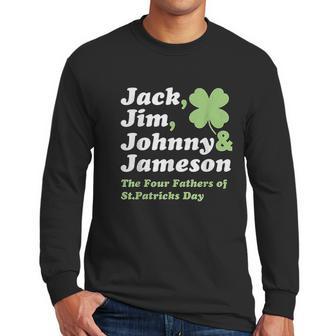 Saint Patricks Day Jack Jim Johnny Jameson Fathers Men Long Sleeve Tshirt | Favorety UK