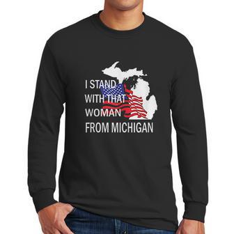 I Stand With That Woman From Michigan State American Flag Men Long Sleeve Tshirt | Favorety