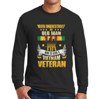 Never Underestimate An Old Who Is Also A Vietnam Veteran Gift Graphic Design Printed Casual Daily Basic Men Long Sleeve Tshirt | Favorety CA