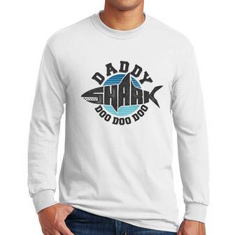 Daddy Shark Graphic Dad Birthday Gifts Men Long Sleeve Tshirt | Favorety CA