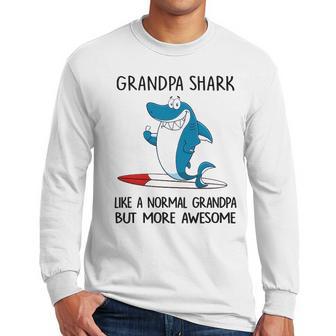 Grandpa Gift Grandpa Shark Like A Normal Grandpa But More Awesome Men Long Sleeve Tshirt | Favorety UK