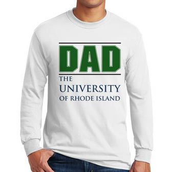 University Of Rhode Island Proud Dad Parents Day 2020 Men Long Sleeve Tshirt | Favorety UK