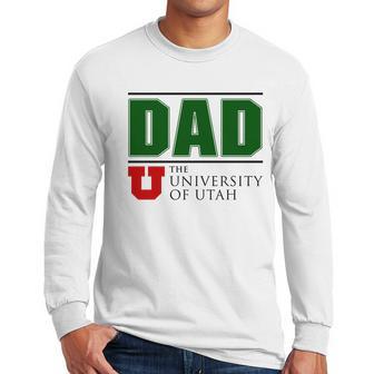 University Of Utah Proud Dad Parents Day 2020 Men Long Sleeve Tshirt | Favorety AU