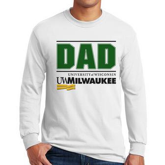 University Of Wisconsin Milwaukee Proud Dad Parents Day 2020 Men Long Sleeve Tshirt | Favorety