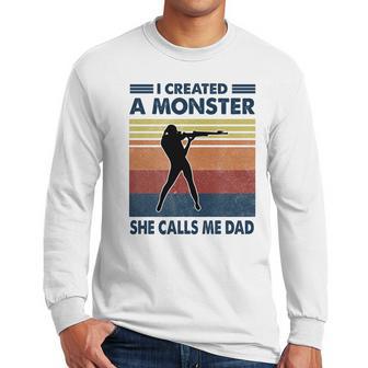 Vintage I Created A Monster Shooting She Calls Me Dad 2020 Men Long Sleeve Tshirt | Favorety