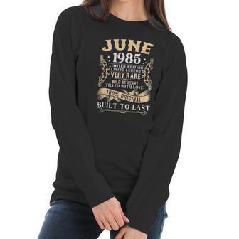 36Th Birthday Decorations June 1985 Men Women 36 Years Old Women Long Sleeve Tshirt | Favorety DE