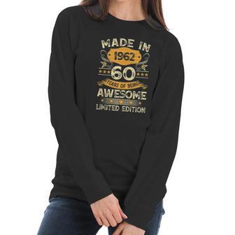 60 Years Old Vintage Made In 1962 Gift 60Th Birthday Party Women Long Sleeve Tshirt | Favorety CA