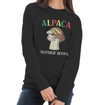 Alpaca Nother Bowl Weed Smoking Llama Cannabis Leaf Stoner Graphic Design Printed Casual Daily Basic Women Long Sleeve Tshirt | Favorety