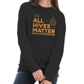 Beekeeper T Shirt - All Hives Matter Honey Bee Apiarist Gift Women Long Sleeve Tshirt | Favorety UK