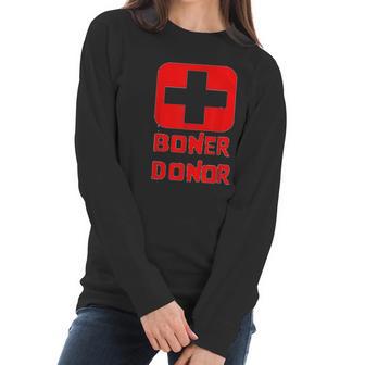 Boner Donor Doner Funny Halloween Inappropriate Mom Women Long Sleeve Tshirt | Favorety CA