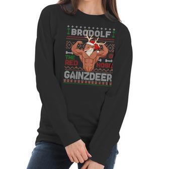 Brodolf The Red Nose Gainzdeer Gym Ugly Christmas Sweater Women Long Sleeve Tshirt | Favorety CA