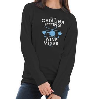 Catalina Wine Mixer Funny Women Long Sleeve Tshirt | Favorety DE