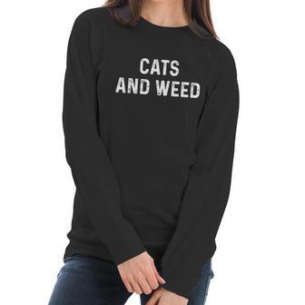 Cats And Weed Funny Cannabis Stoner Marijuana Cat Mom Dad Funny Gift Women Long Sleeve Tshirt | Favorety