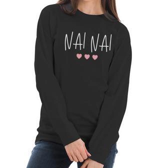 Chinese Grandma Nai Nai Grandmother Cute Pink Hearts Nai Nai Gift Women Long Sleeve Tshirt | Favorety CA