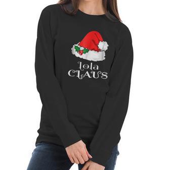 Christmas Lola Claus Matching Pinay Pajama Santa Hat Women Long Sleeve Tshirt | Favorety