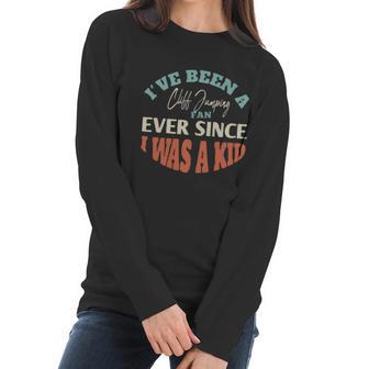 I Have Been A Cliff Jumping Fan Ever Since I Was A Kid Sport Lovers Women Long Sleeve Tshirt | Favorety UK