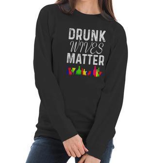 Cute Drunk Wives Matter Colorful Bottles Satire T- Shirt Women Long Sleeve Tshirt | Favorety UK